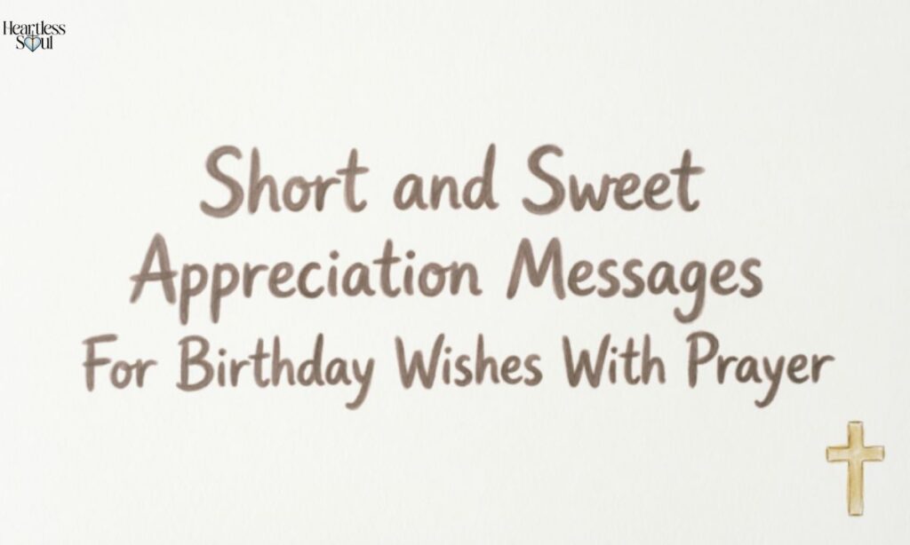 Short and Sweet Appreciation Messages For Birthday Wishes With Prayer
