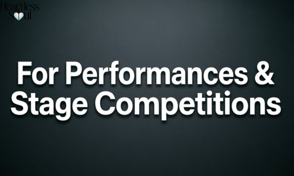 For Performances & Stage Competitions