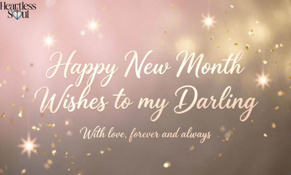 Happy New Month Wishes to my Darling