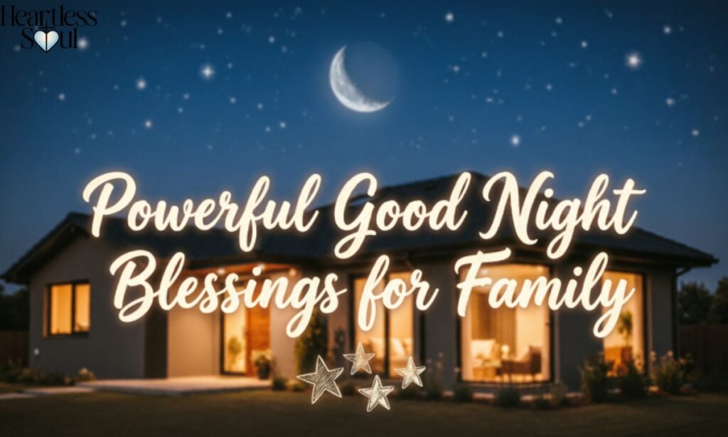 Powerful Good Night Blessings for Family