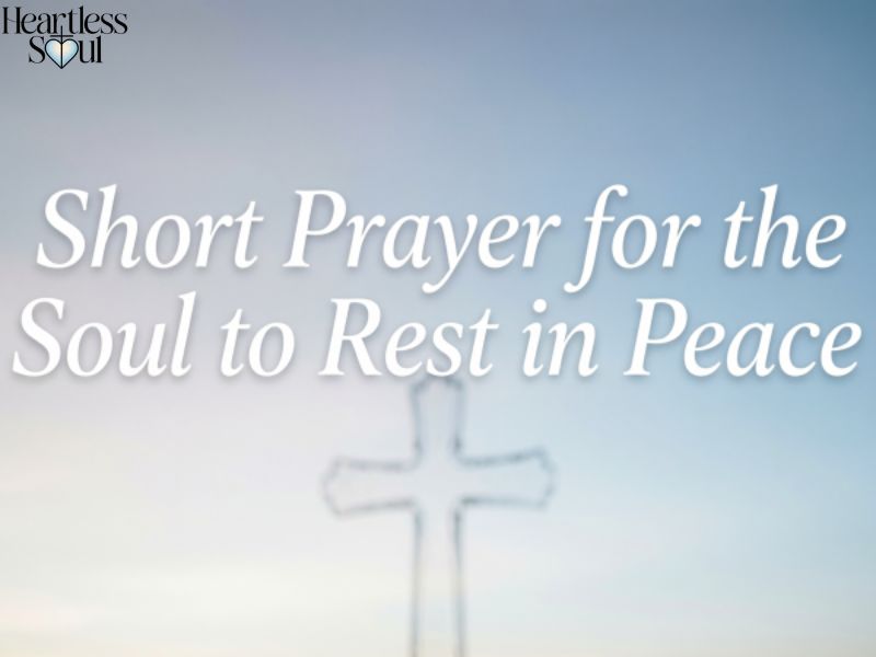 Short Prayer for the Soul to Rest in Peace