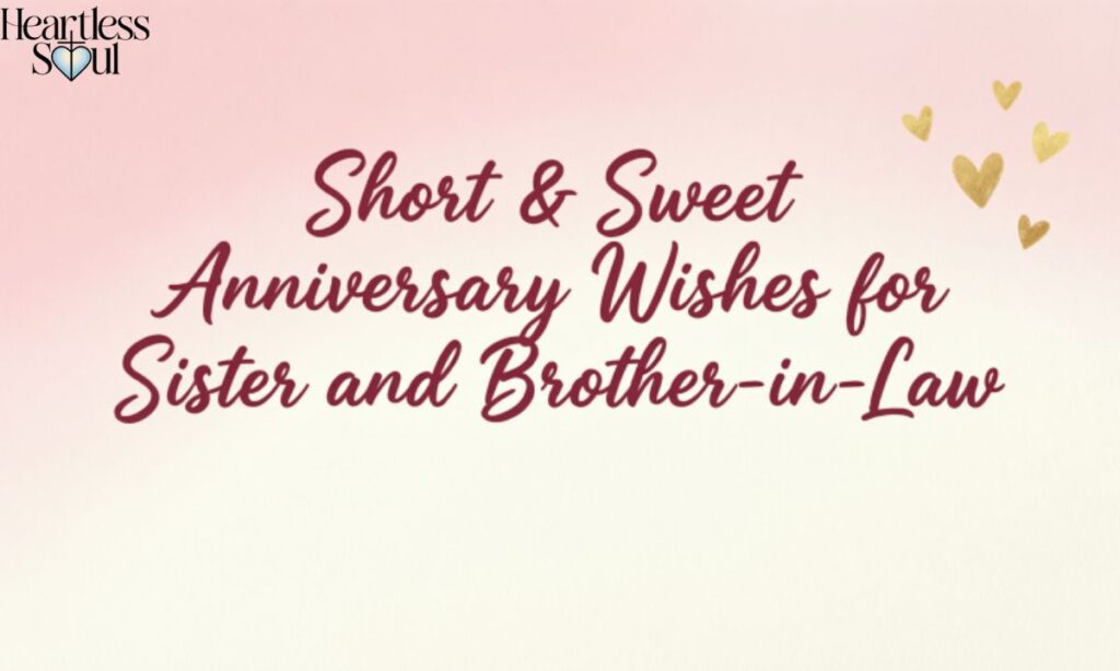Short & Sweet Anniversary Wishes for Sister and Brother-in-Law