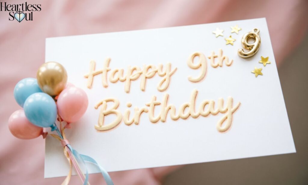 Short and Sweet Happy 9th Birthday Messages