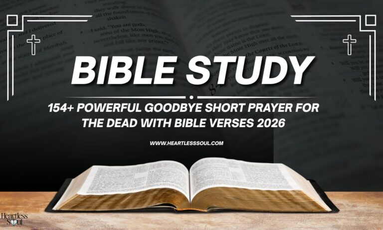 154+ Powerful Goodbye Short Prayer for the Dead with Bible Verses 2026