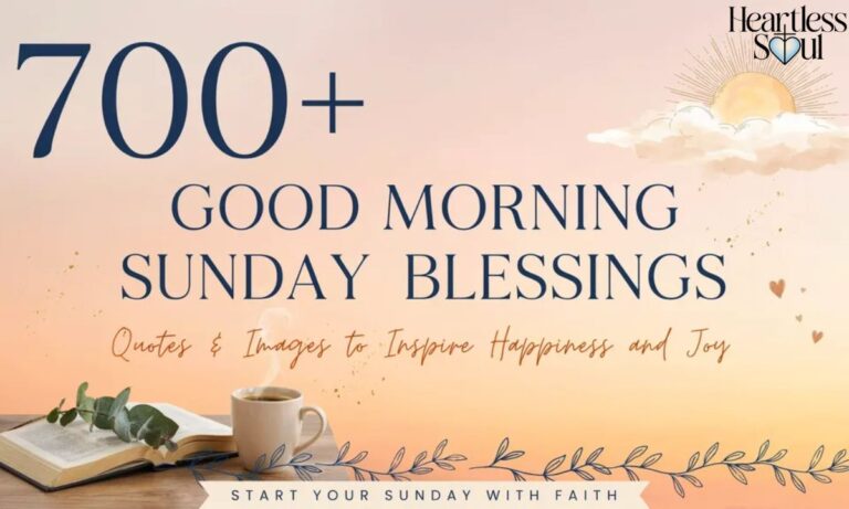 700+ Good Morning Sunday Blessings, Quotes & Images to Inspire Happiness and Joy